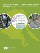 Cover of the future climate impacts to riparian ecosystems in the Petaluma River watershed report