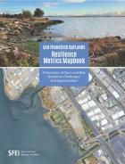 Report Cover: San Francisco Baylands Resilience Metrics Mapbook