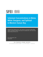 Selenium Concentrations in Water, Sturgeon, and Splittail in Western Suisun Bay